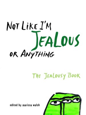 cover image of Not Like I'm Jealous or Anything